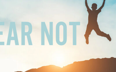 Fear Not!