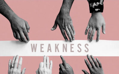 Does Weakness Have a Place in Our Life?