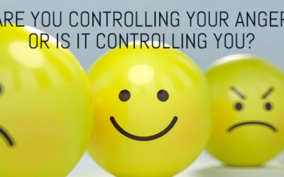 ARE YOU CONTROLLING YOUR ANGER OR IS IT CONTROLLING YOU?