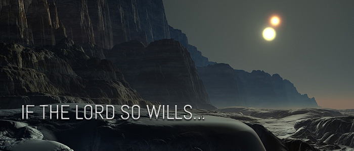 IF THE LORD SO WILLS…